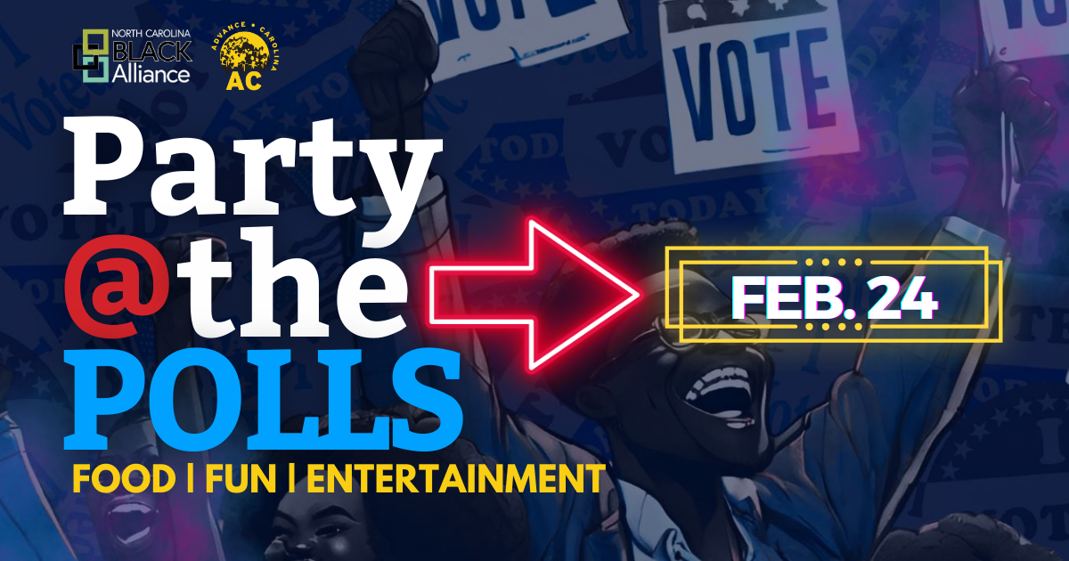 Party at the Polls in Guilford County on February 24 from 12-3pm