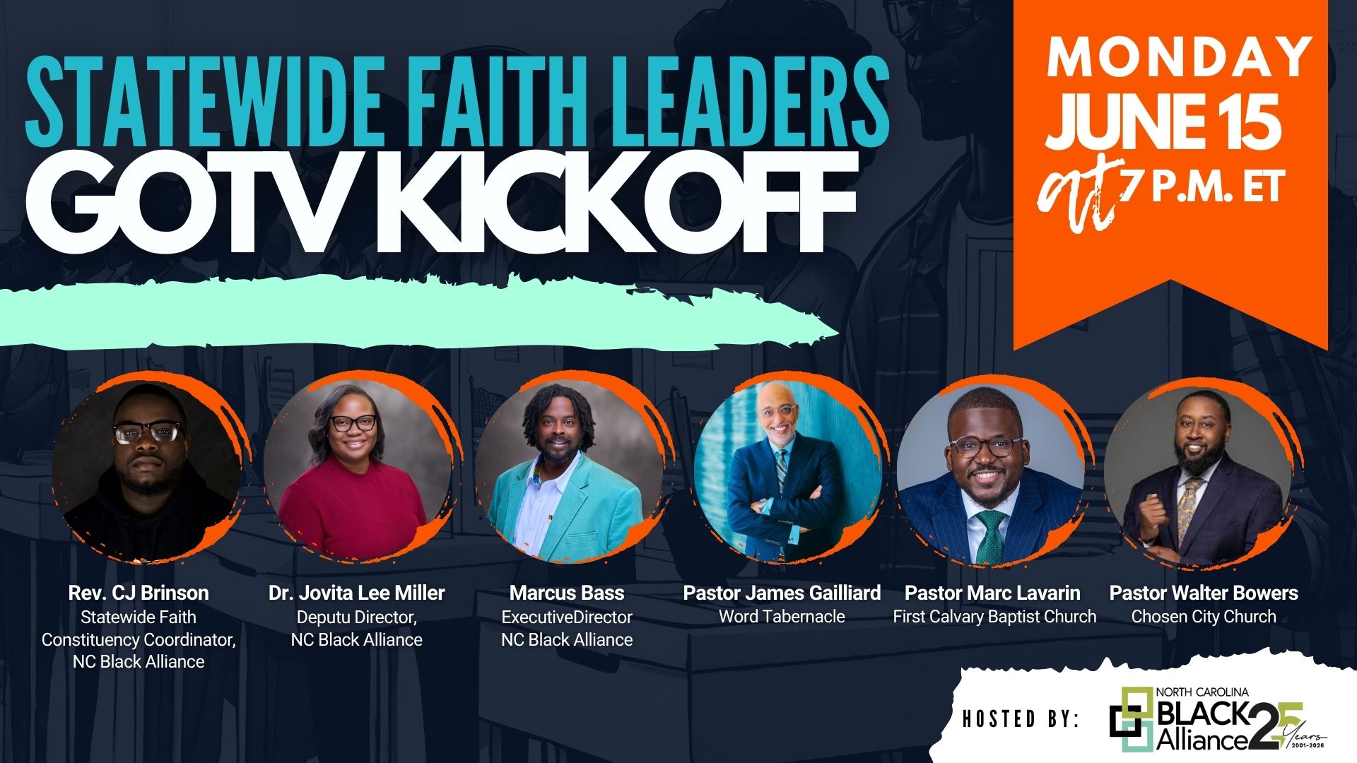 Promotional banner for Statewide Faith Leaders GOTV Kickoff on Monday, June 15 at 7 PM ET; features six speaker headshots with names and titles and sponsor logos.